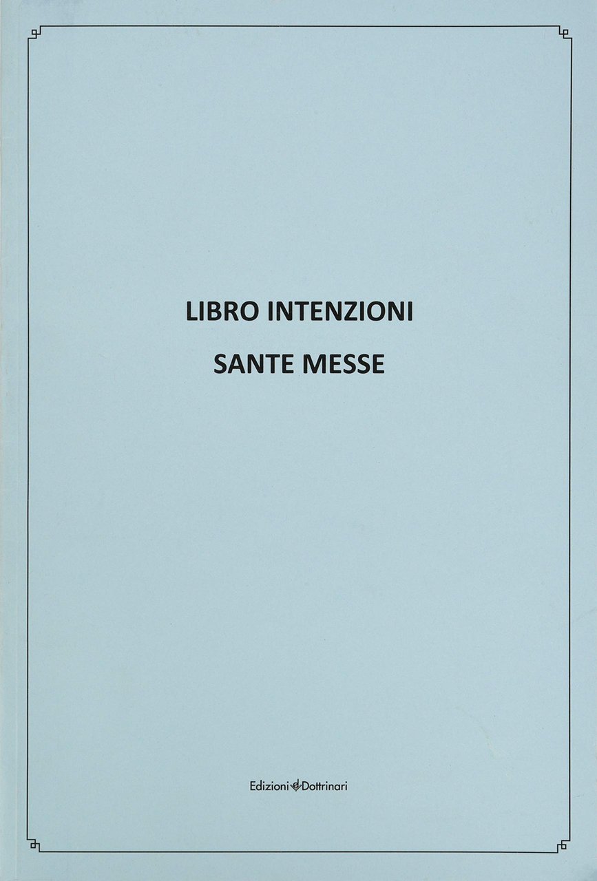Libro intenzioni. Sante messe