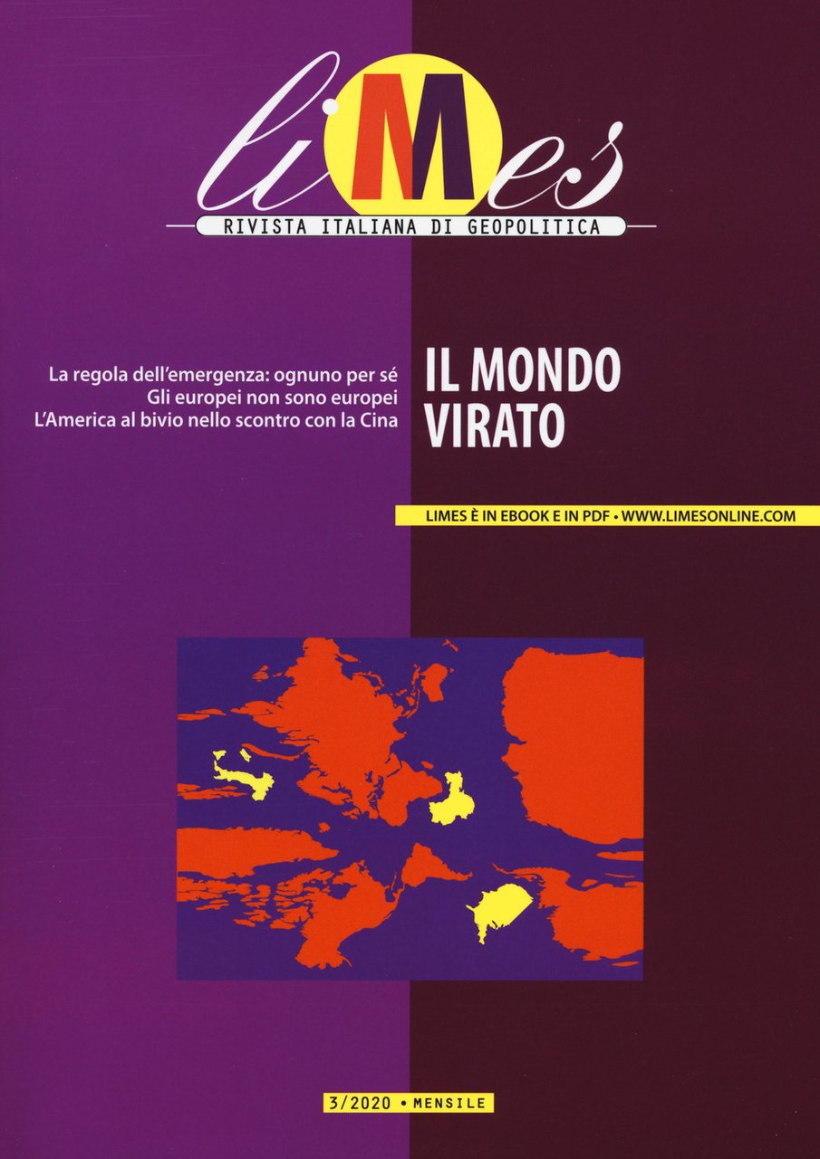 Limes. Rivista italiana di geopolitica (2020). Vol. 3: Il mondo …