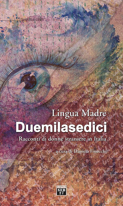 Lingua madre Duemilasedici. Racconti di donne straniere in Italia | Immagine principale