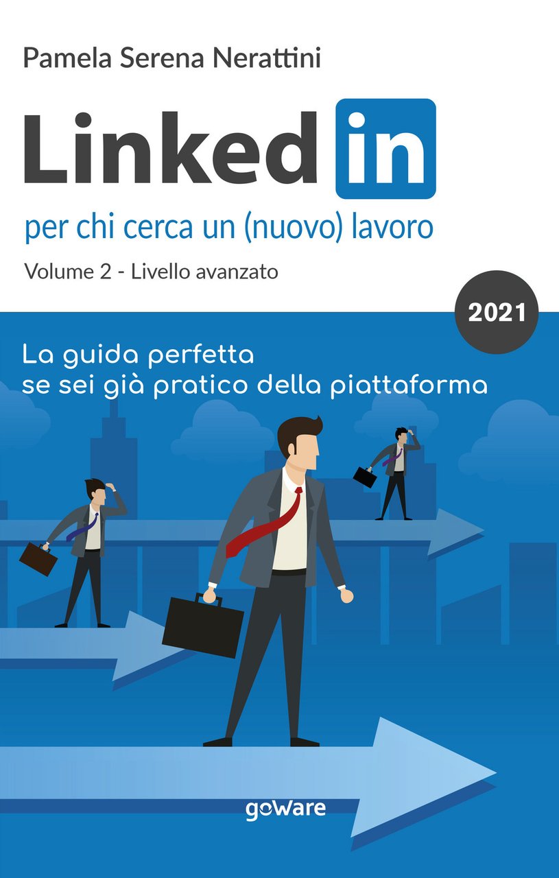 LinkedIn per chi cerca un (nuovo) lavoro. Vol. 2: Livello … | Immagine principale