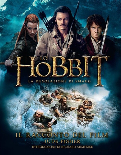 Lo Hobbit. La desolazione di Smaug. Il racconto del film. …