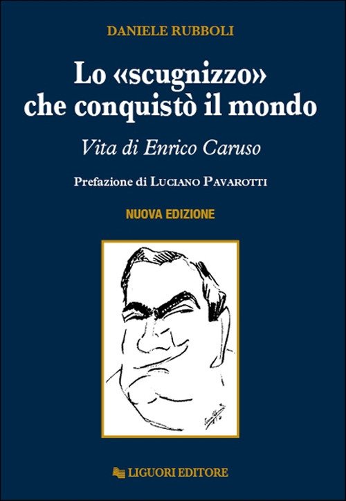 Lo «scugnizzo» che conquistò il mondo. Vita di Enrico Caruso | Immagine principale