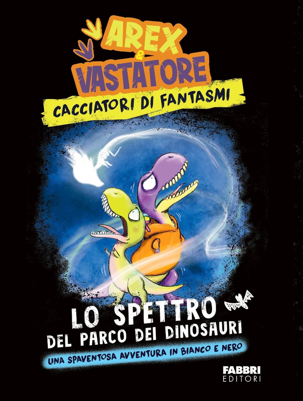 Lo spettro del parco dei dinosauri. Arex & Vastatore, cacciatori …