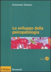 Lo sviluppo della psicopatologia. Fattori biologici, ambientali e relazionali | Immagine principale