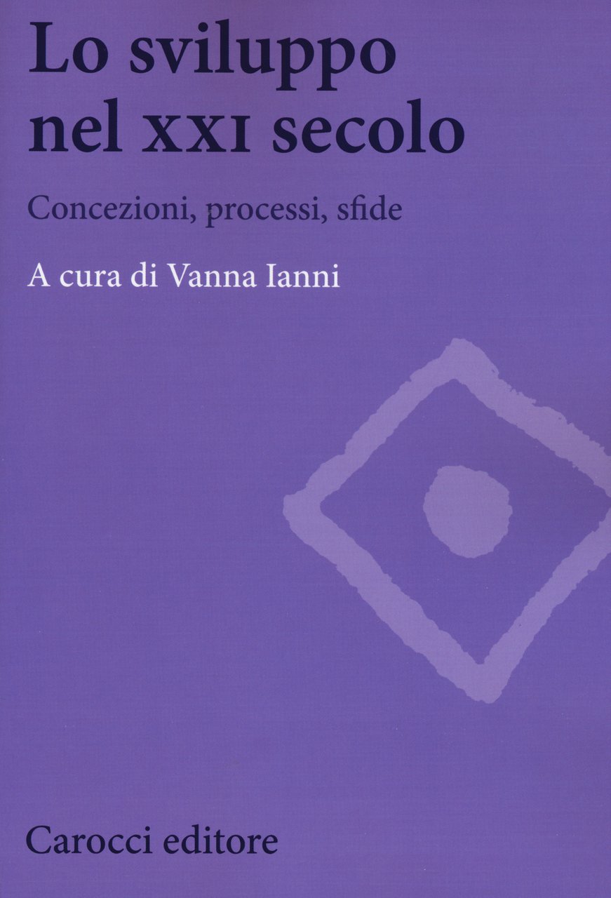 Lo sviluppo nel XXI secolo. Concezioni, processi, sfide | Immagine principale