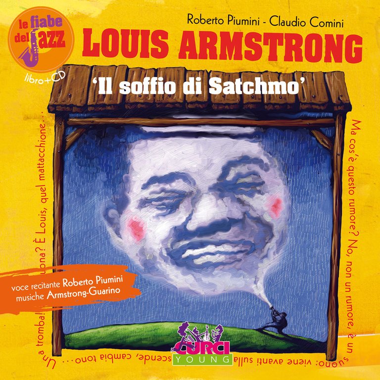 Louis Amstrong. Il soffio di Satchmo. Le fiabe del jazz. Ediz. illustrata. Con CD Audio