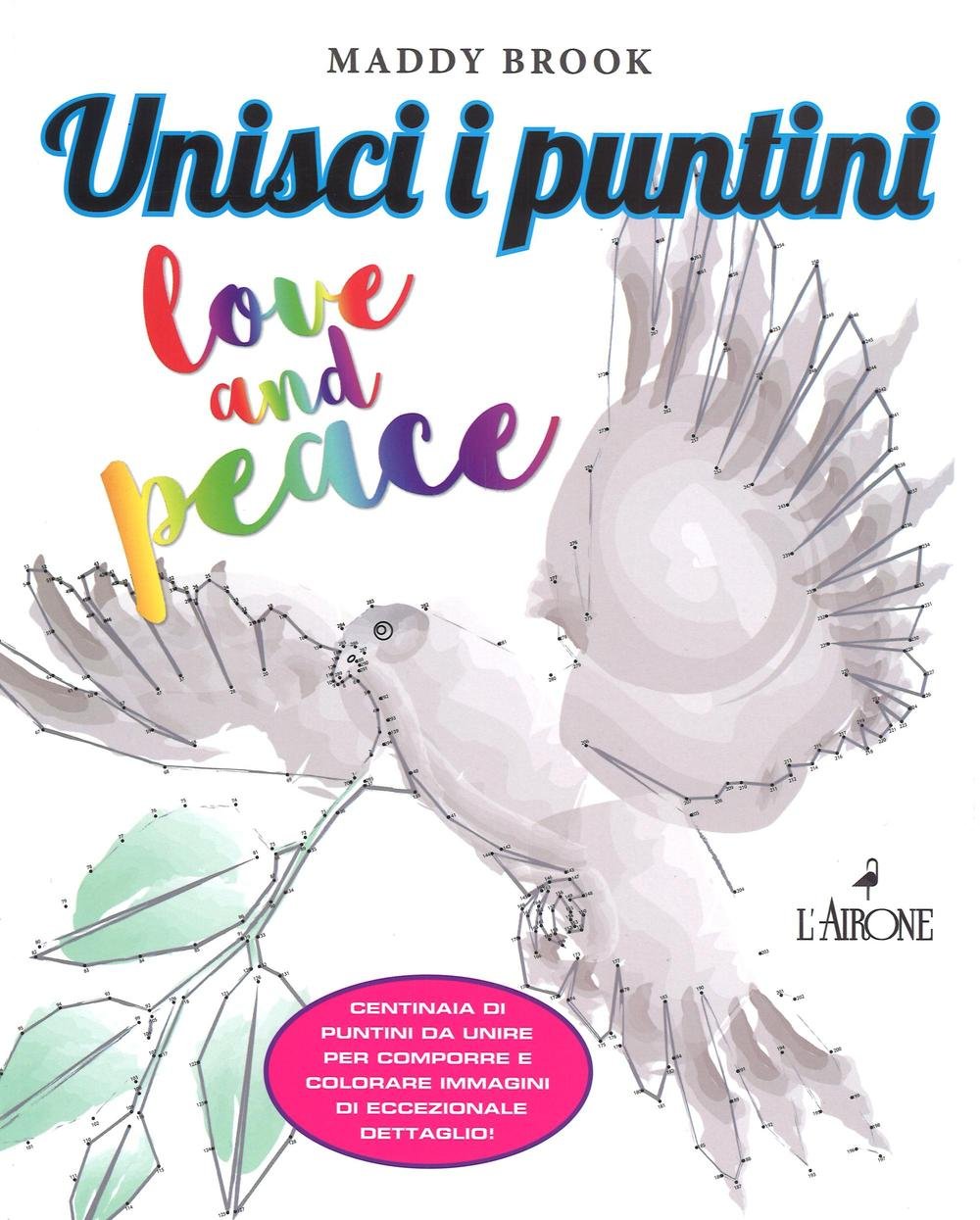 Love & peace. Unisci i puntini. Ediz. illustrata | Immagine principale