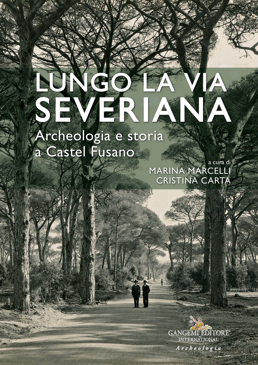 Lungo la Via Severiana. Archeologia e storia a Castel Fusano