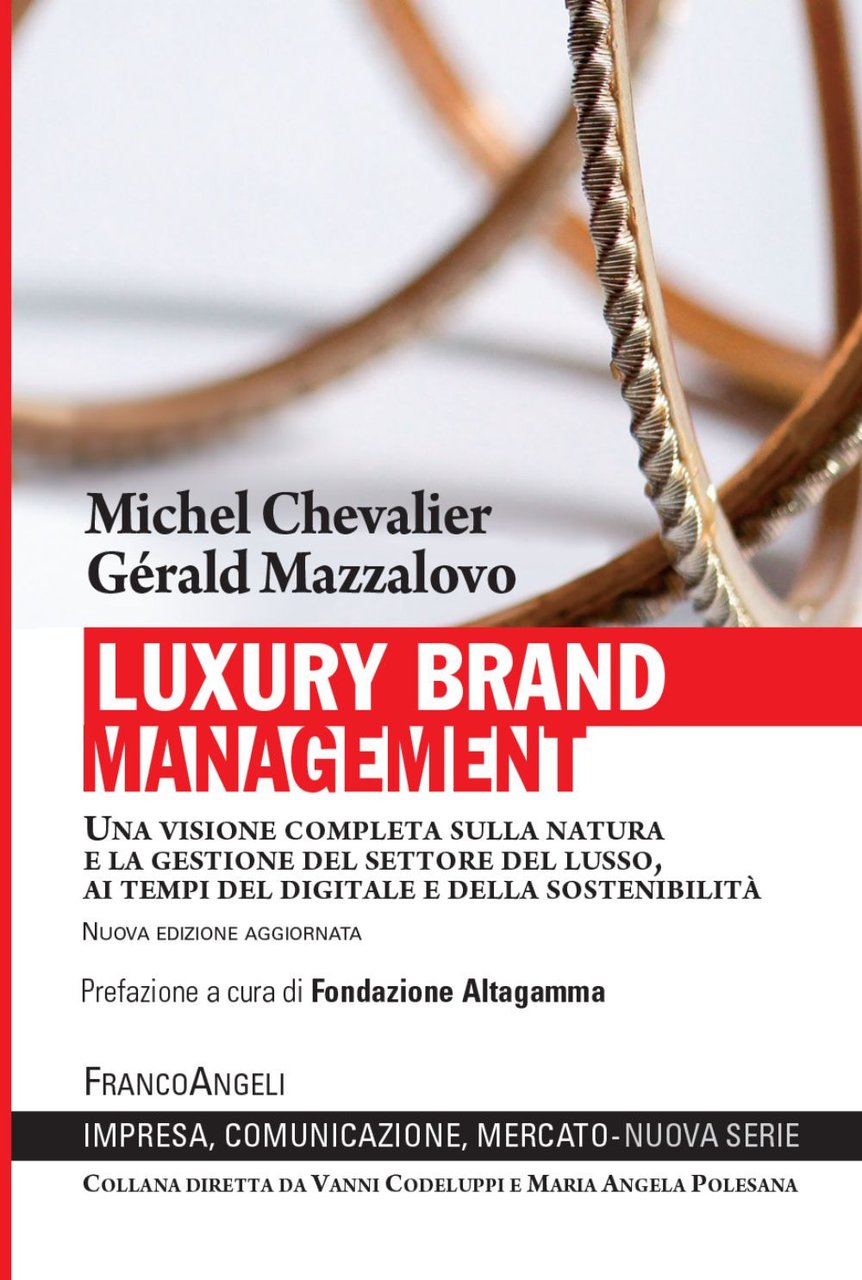 Luxury Brand Management. Una visione completa sulla natura e la …