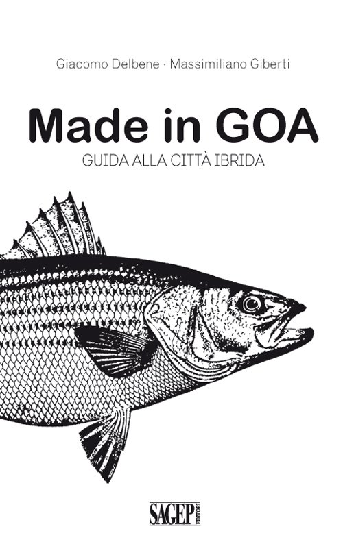 Made in GOA. Guida alla città ibrida | Immagine principale