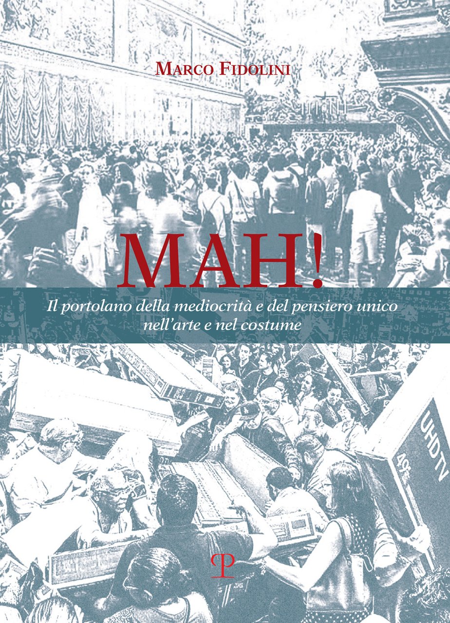 Mah! Il portolano della mediocrità e del pensiero unico nell'arte … | Immagine principale