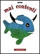 Mai contenti | Immagine principale