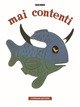 Mai contenti | Immagine Gallery 2