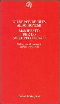 Manifesto per lo sviluppo locale. Teoria e pratica dei patti …