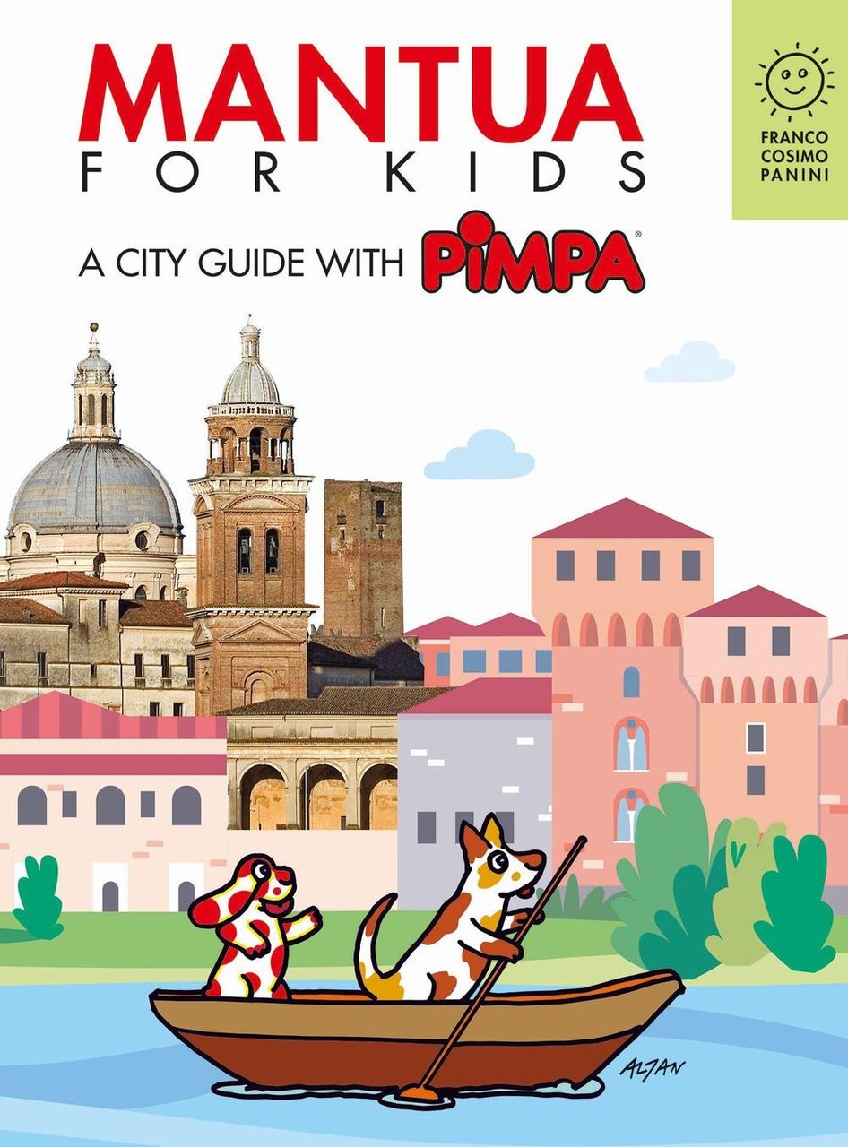 Mantova for kids. A city guide with Pimpa. Ediz. a …