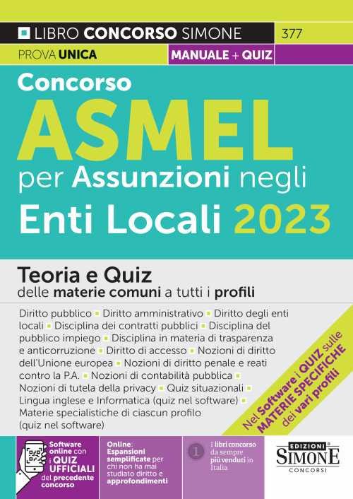 Manuale Concorso ASMEL 2023 per assunzioni negli Enti Locali. Teoria …