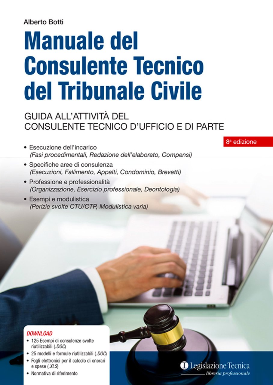 Manuale del consulente tecnico del tribunale civile. Guida all'attività del …