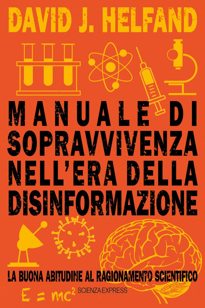 Manuale di sopravvivenza nell'era della disinformazione. La buona abitudine al …