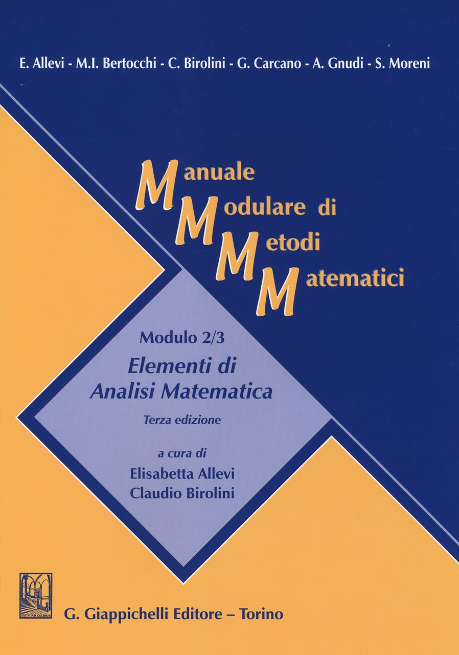 Manuale modulare di metodi matematici. Modulo 2/3: Elementi di analisi …
