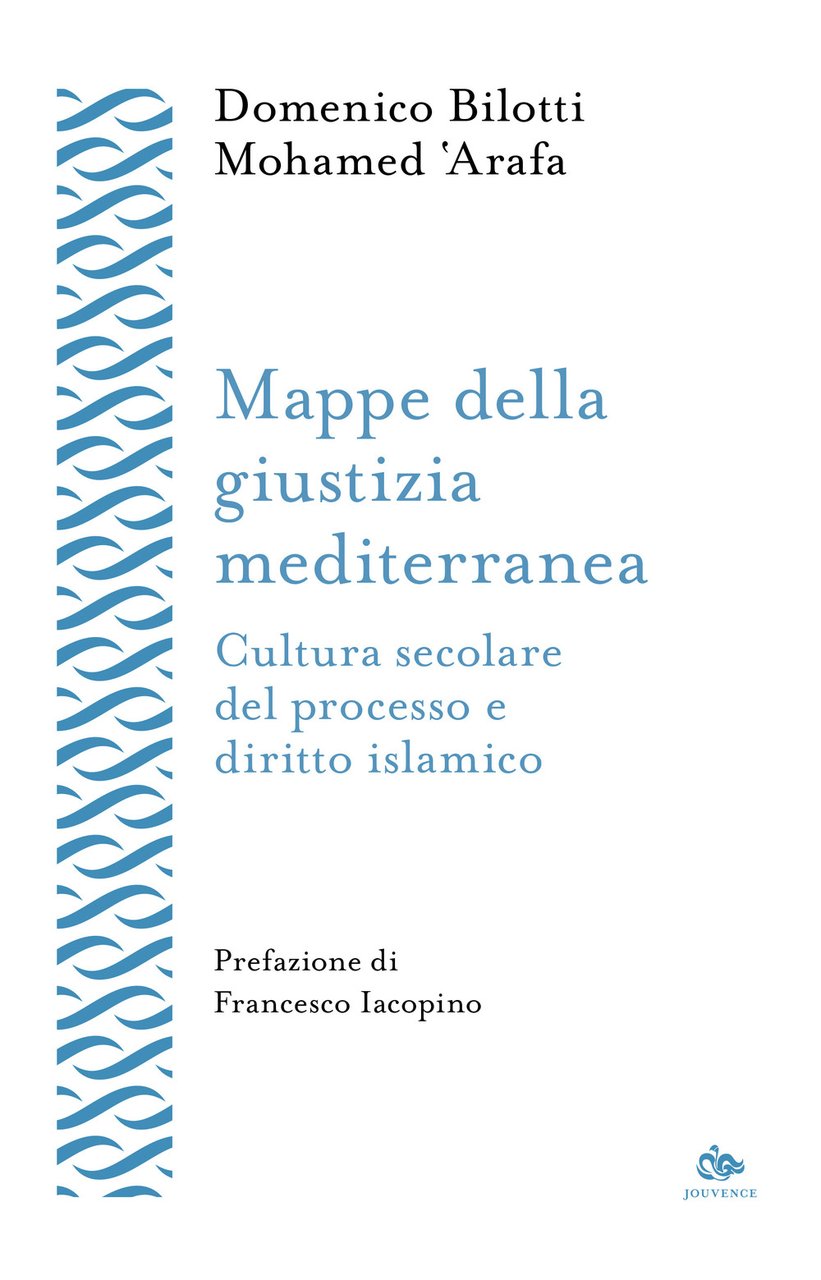 Mappe della giustizia mediterranea. Cultura secolare del processo e diritto … | Immagine principale