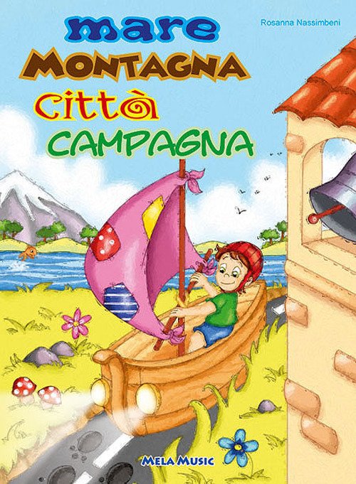 Mare montagna città campagna. Con CD Audio | Immagine principale