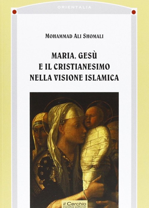 Maria, Gesù e il cristianesimo nella visione islamica | Immagine principale