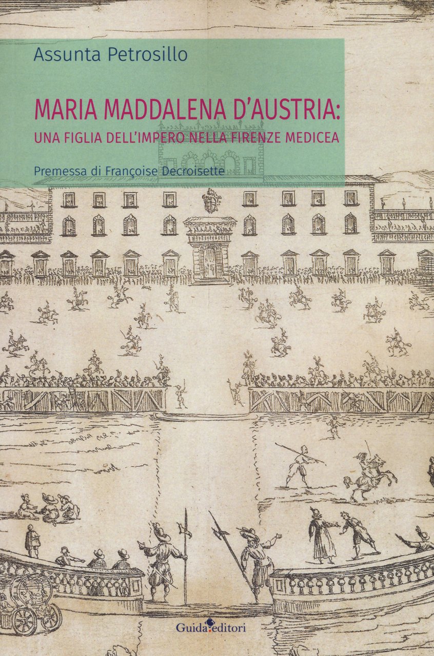 Maria Maddalena d'Austria: una figlia dell'Impero nella Firenze medicea | Immagine principale