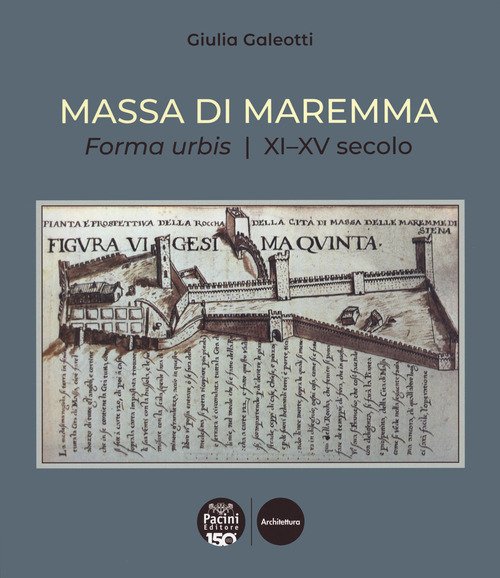 Massa di Maremma. Forma urbis. XI-XV secolo | Immagine principale