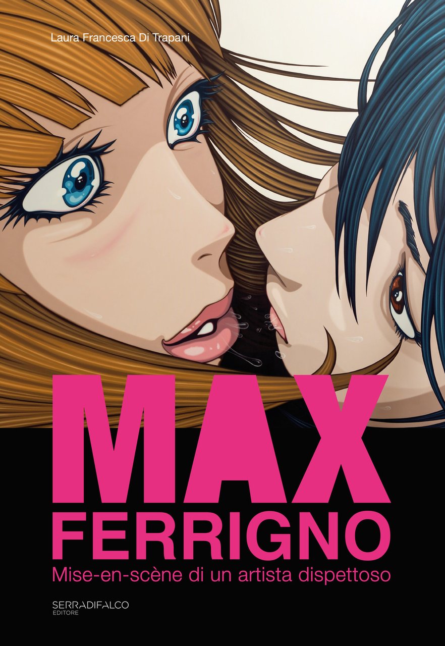 Max Ferrigno. Mise-en-scène di un artista dispettoso. Ediz. italiana e …