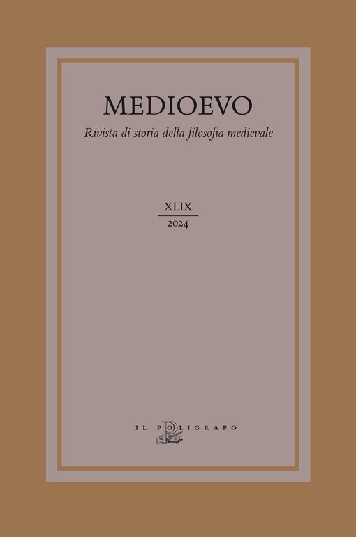 Medioevo. Rivista di storia della filosofia medievale. Ediz. italiana, inglese e francese (2024). Vol. 49: Actio. Il concetto di azione nel pensiero dei maestri delle Arti di Parigi nel XIII secolo