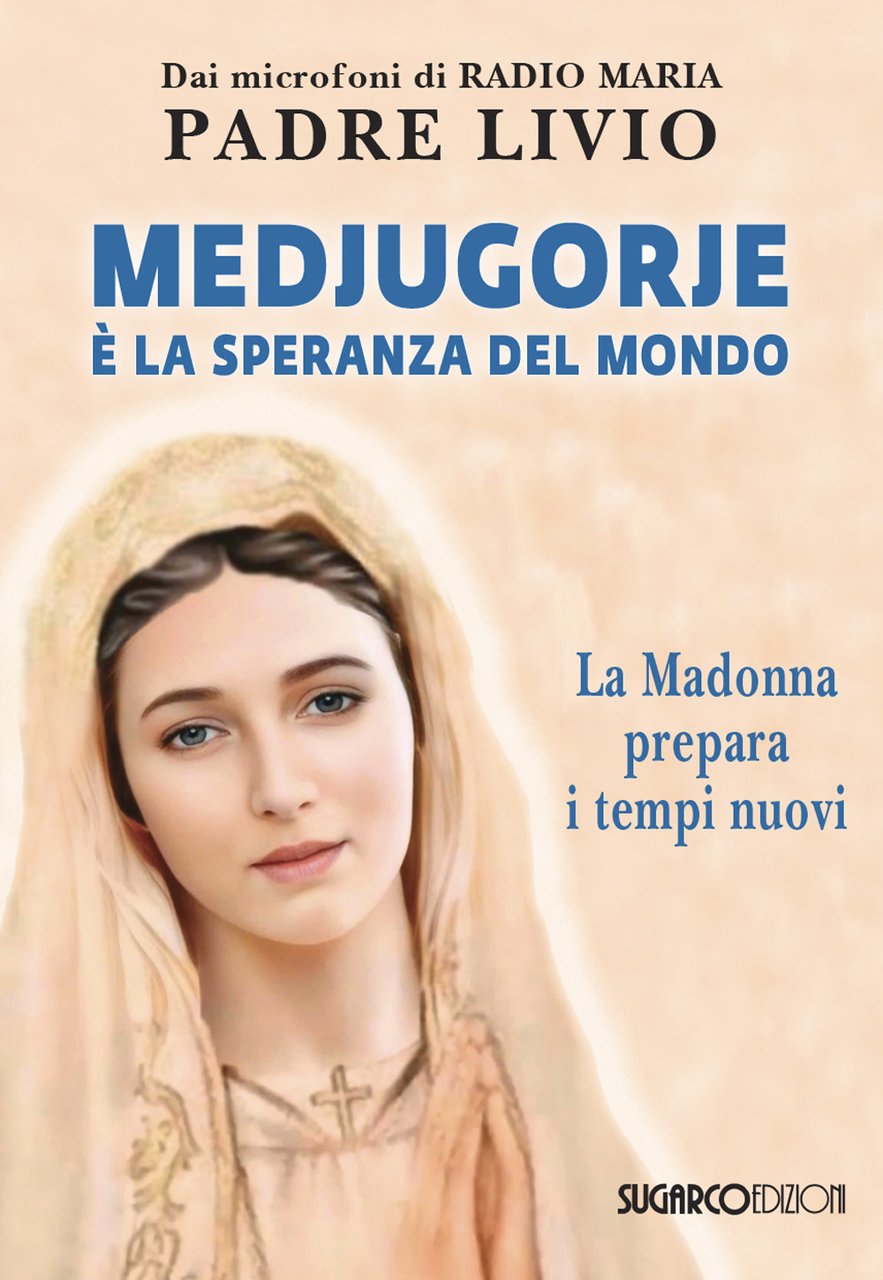 Medjugorje è la speranza del mondo | Immagine principale