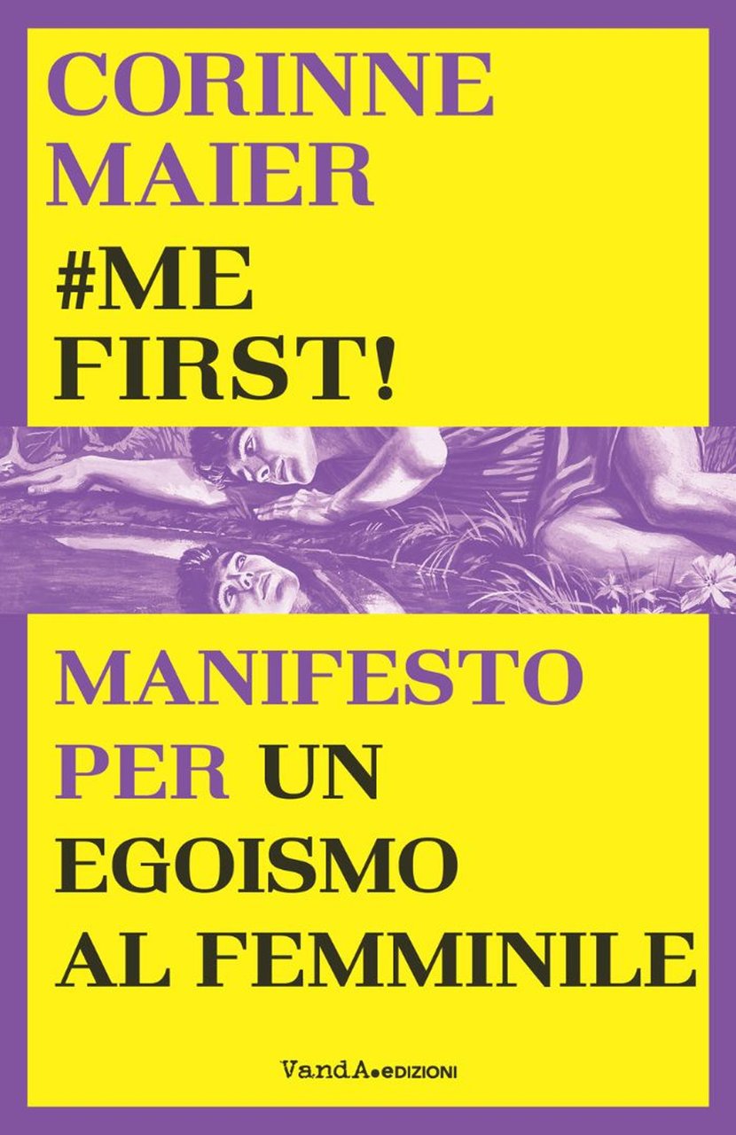 #mefirst! Manifesto per un egoismo al femminile | Immagine principale
