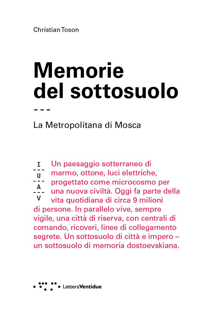 Memorie del sottosuolo. La metropolitana di Mosca