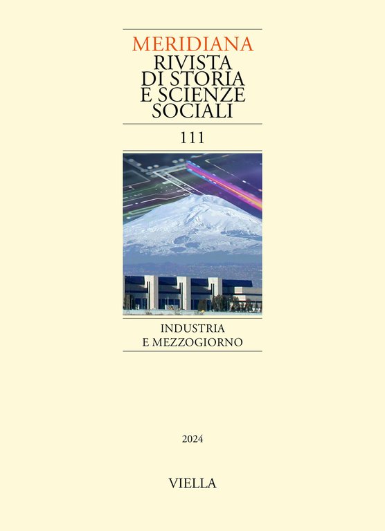 Meridiana. Rivista di storia e scienze sociali (2024). Vol. 111: Industria e Mezzogiorno