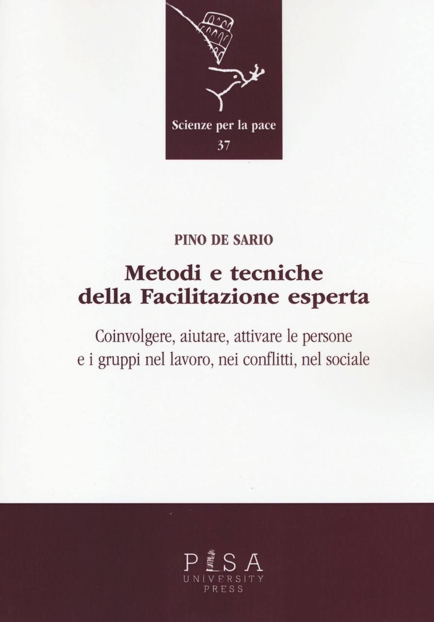Metodi e tecniche della facilitazione esperta. Coinvolgere, aiutare, attivare le … | Immagine principale
