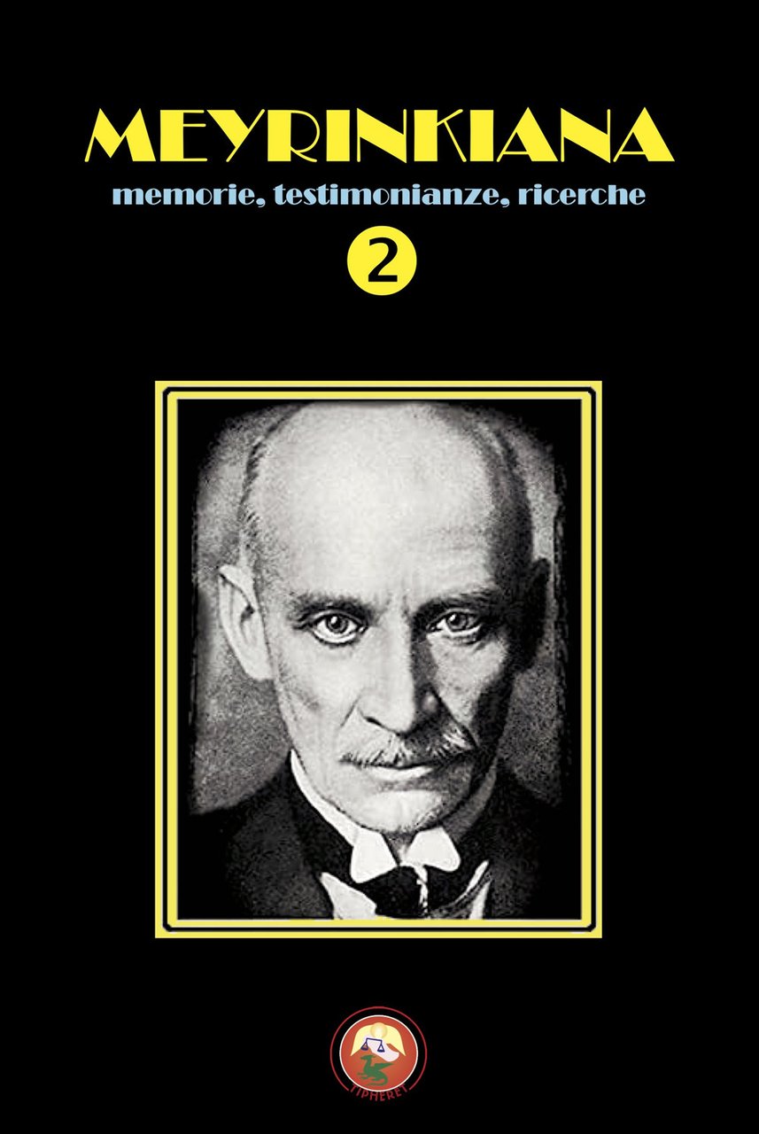 Meyrinkiana. Memorie, testimonianze, ricerche. Vol. 2 | Immagine principale