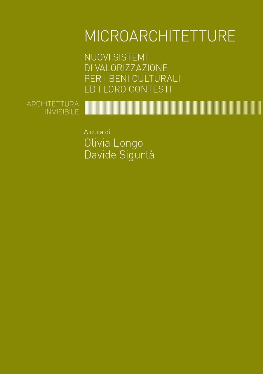 Microarchitetture. Nuovi sistemi di valorizzazione per i beni culturali ed … | Immagine principale
