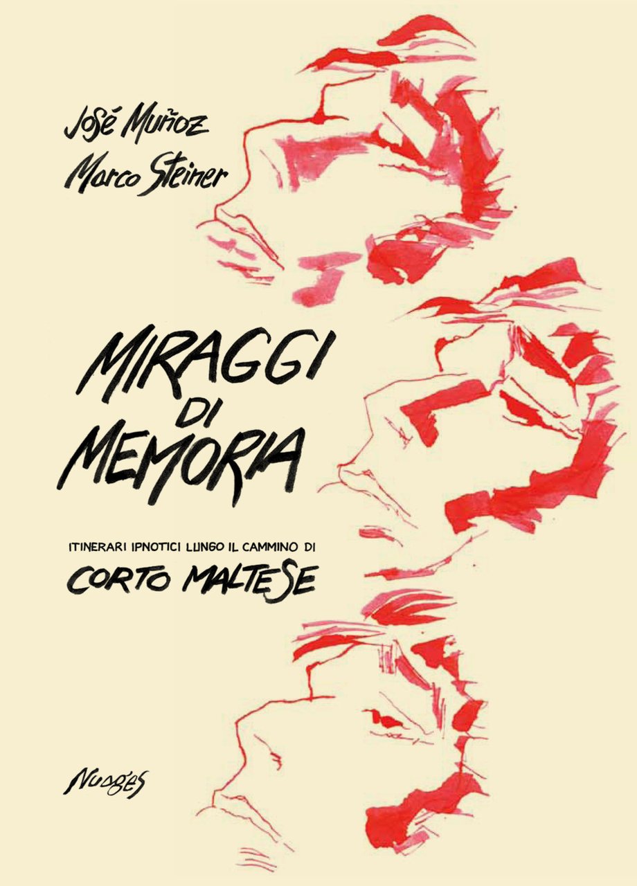 Miraggi di memoria. Itinerari ipnotici lungo il cammino di Corto …