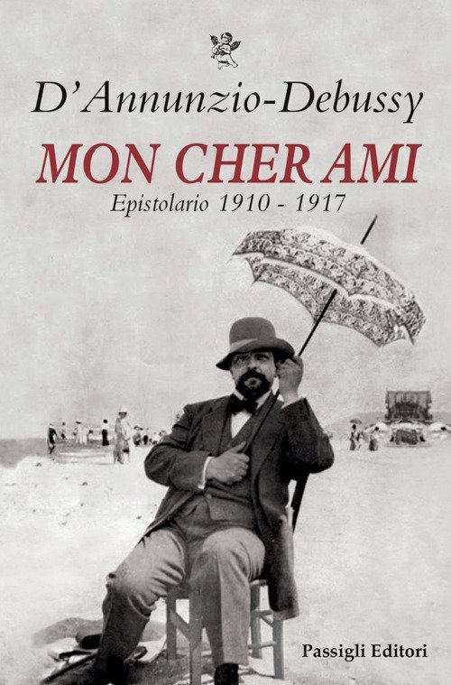 Mon cher ami. Epistolario 1910-1917. Testo francese a fronte | Immagine principale