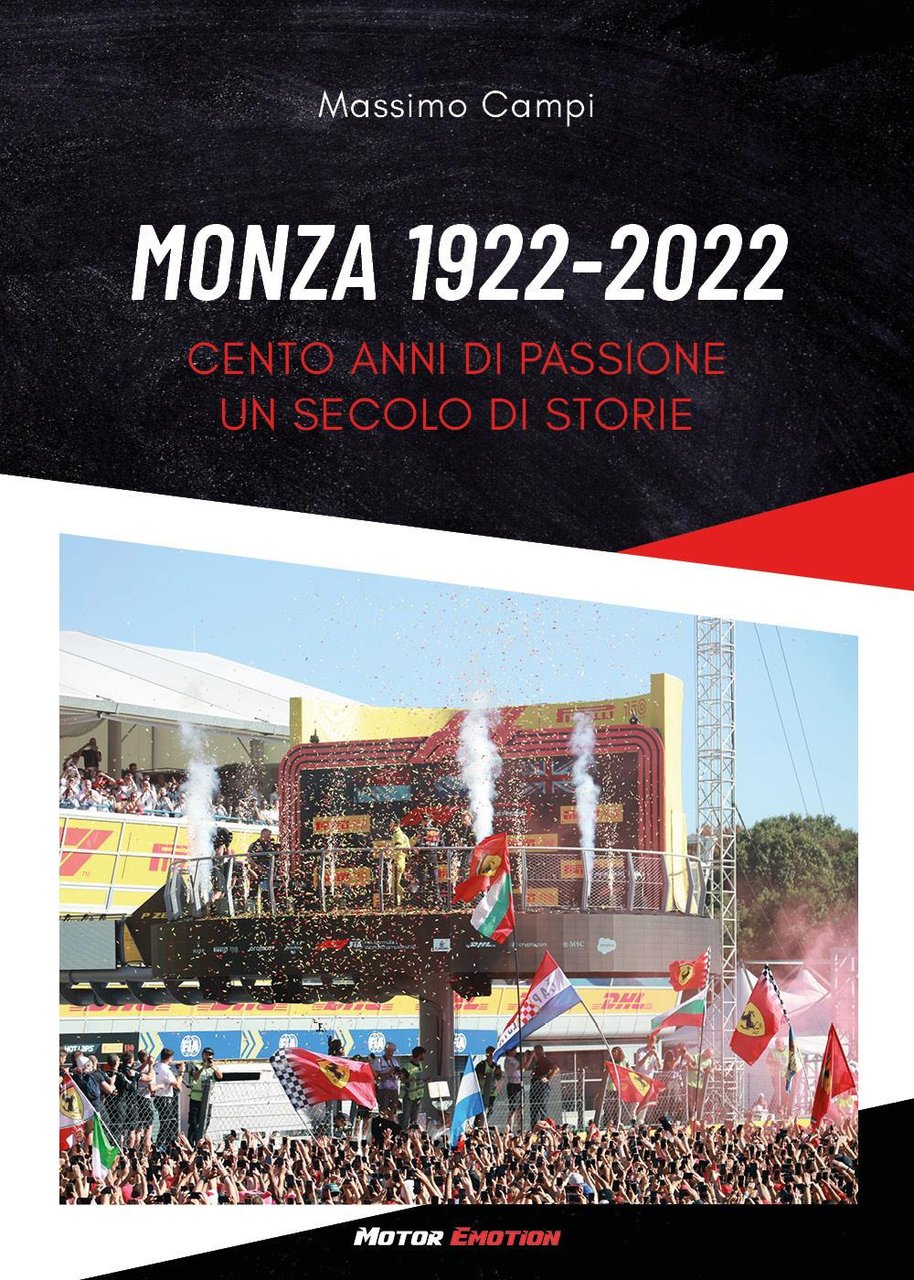 Monza 1922-2022. Cento anni di passione. Un secolo di storie | Immagine principale