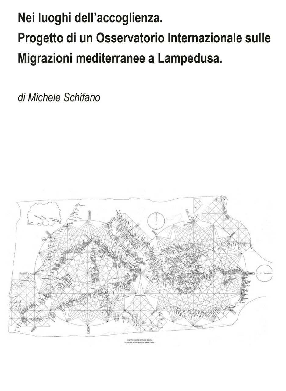 Nei luoghi dell'accoglienza. Progetto di un Osservatorio Internazionale sulle Migrazioni …
