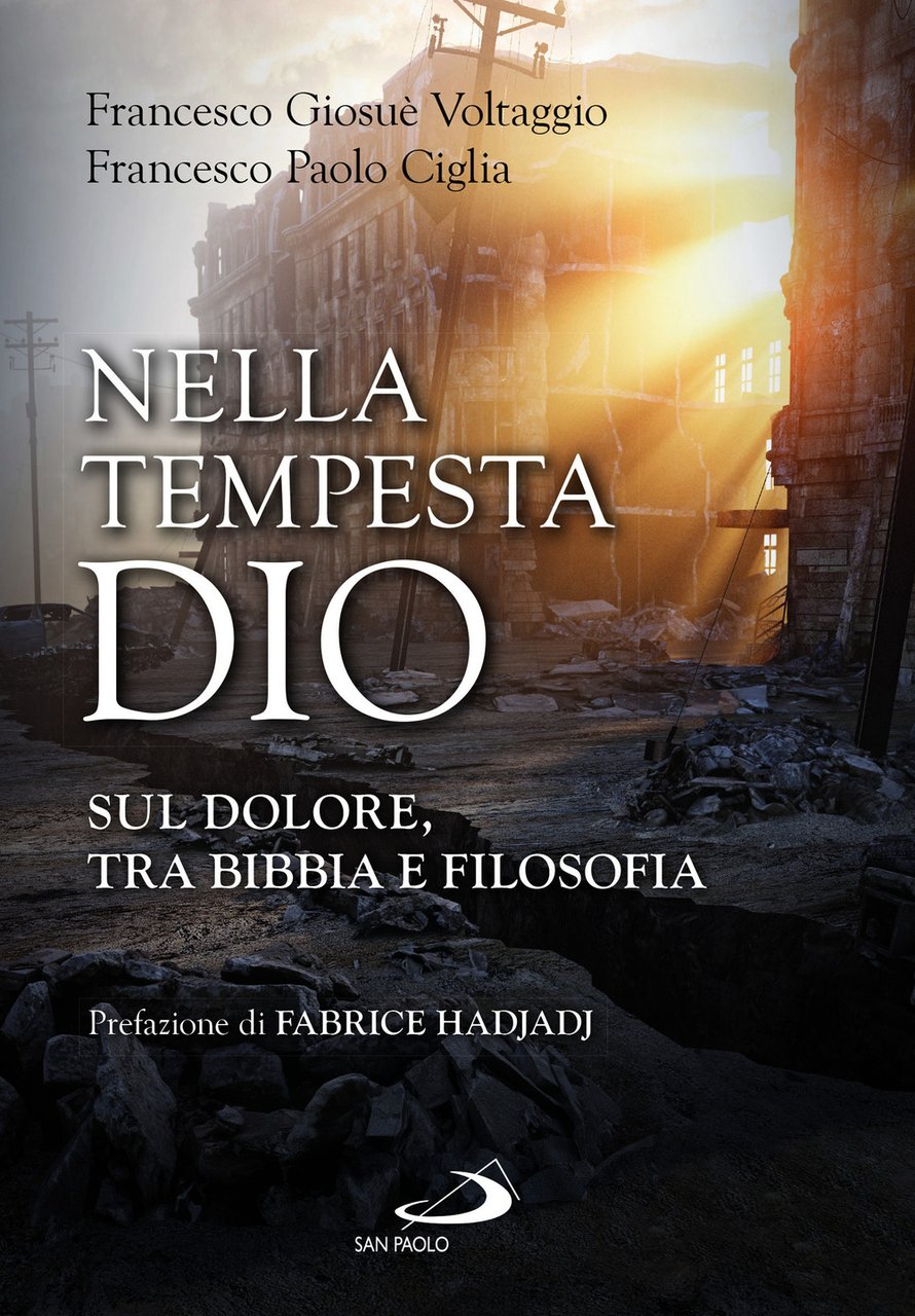 Nella tempesta, Dio. Sul dolore, tra Bibbia e filosofia