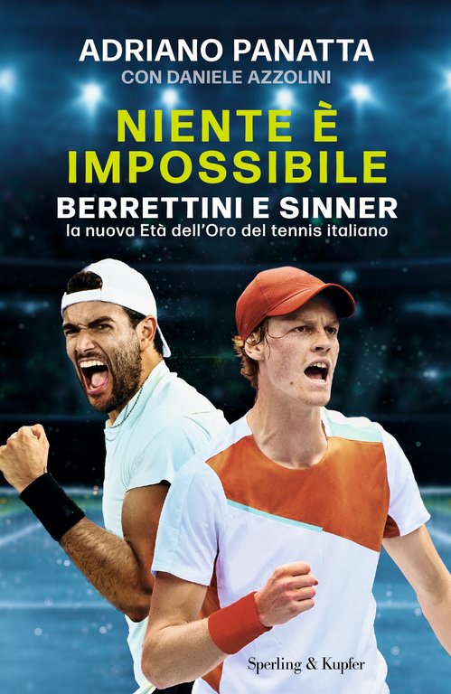 Niente è impossibile. Berrettini e Sinner la nuova Età dell'Oro del tennis italiano