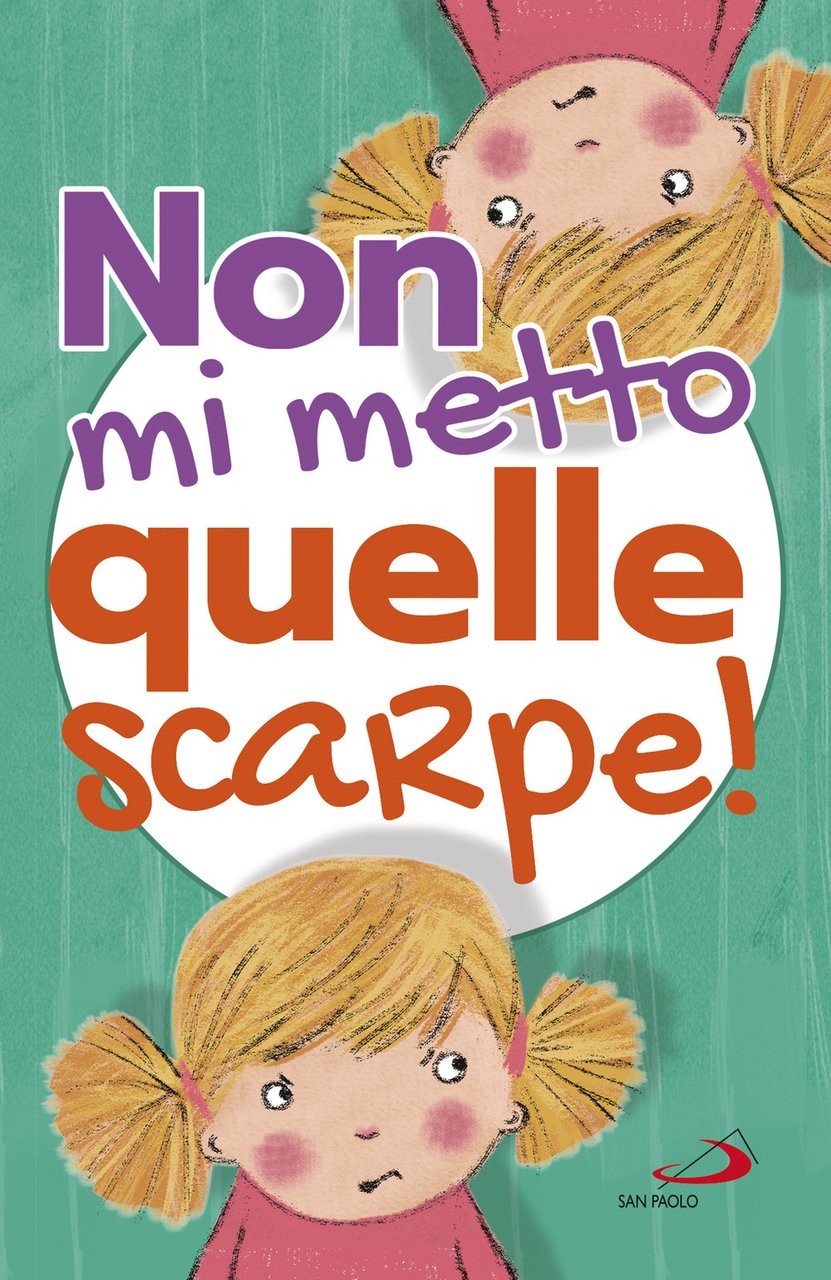 Non mi metto quelle scarpe!