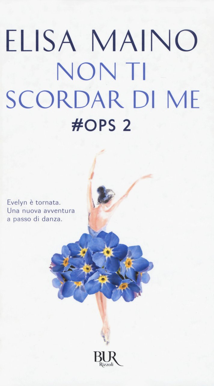 Non ti scordar di me. #Ops. Libro2 | Immagine principale