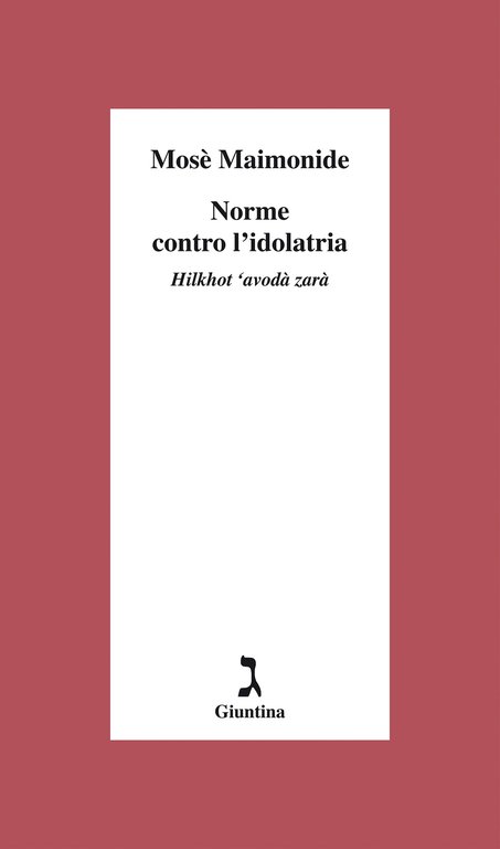 Norme contro l'dolatria. Hilkhot 'avodà zarà
