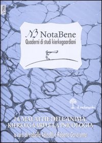 Notabene. Quaderni di studi kierkegaardiani. Vol. 5: Le malattie dell'anima. …
