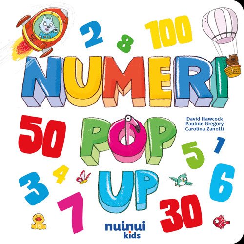 Numeri. Libro pop up. Ediz. illustrata | Immagine principale