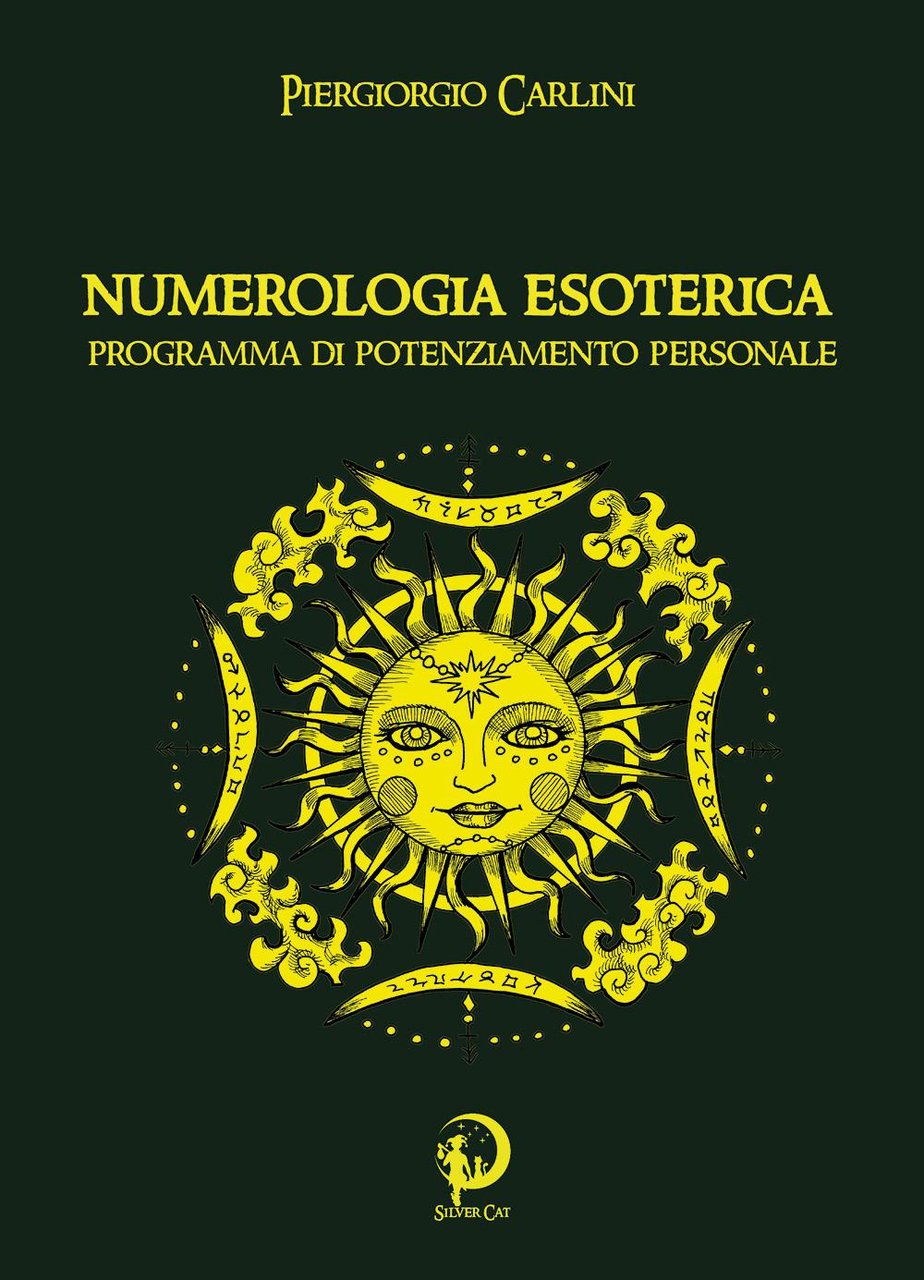 Numerologia esoterica. Programma di potenziamento personale