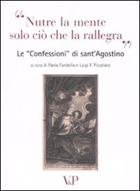 Nutre la mente solo ciò che rallegra. Le «Confessioni» di … | Immagine principale
